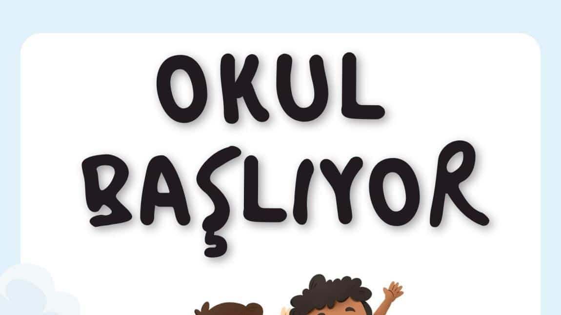 2025-2026 EĞİTİM ÖĞRETİM YILINA MERHABA